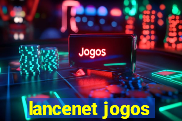 lancenet jogos